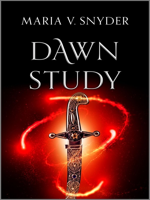 Title details for Dawn Study by Maria V. Snyder - Available